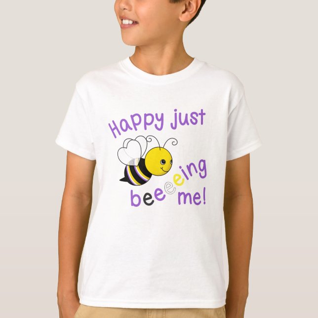 Happy Just Beeeeing Me NB Nonbinary Bee T-Shirt (Front)