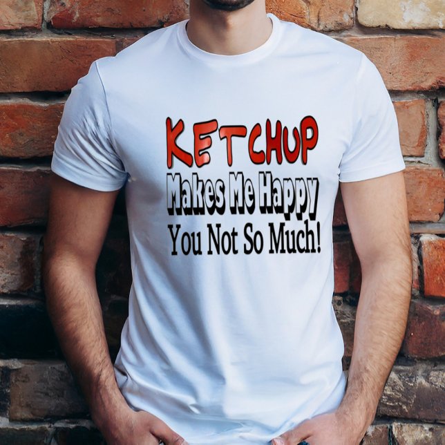 Happy Ketchup T-Shirt (Creator Uploaded)