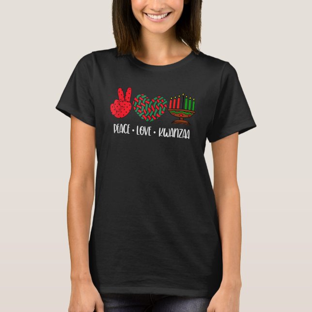 Happy Kwanzaa Peace Love Kwanzaa Black Culture Cel T-Shirt (Front)