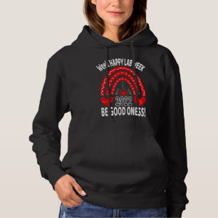 Happy Lab Week 2022 May All Your Tubes Be Good One Hoodie