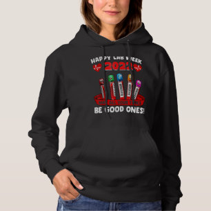 Happy Lab Week 2022 May All Your Tubes Be Good One Hoodie