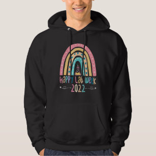 Happy Lab Week Laboratory Science Lab Tech Hoodie