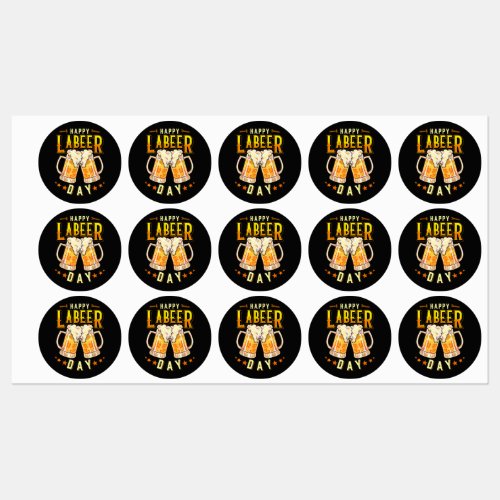 Happy Labeer Day Funny Labor Day Labels