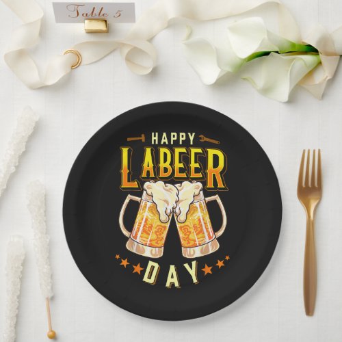 Happy Labeer Day Funny Labor Day Paper Plates