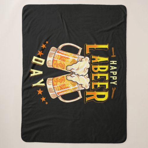 Happy Labeer Day Funny Labor Day Sherpa Blanket