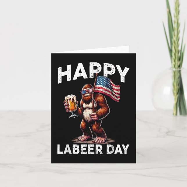 Happy Labeer Day Labor Day Sasquatch American Flag Card (Front)