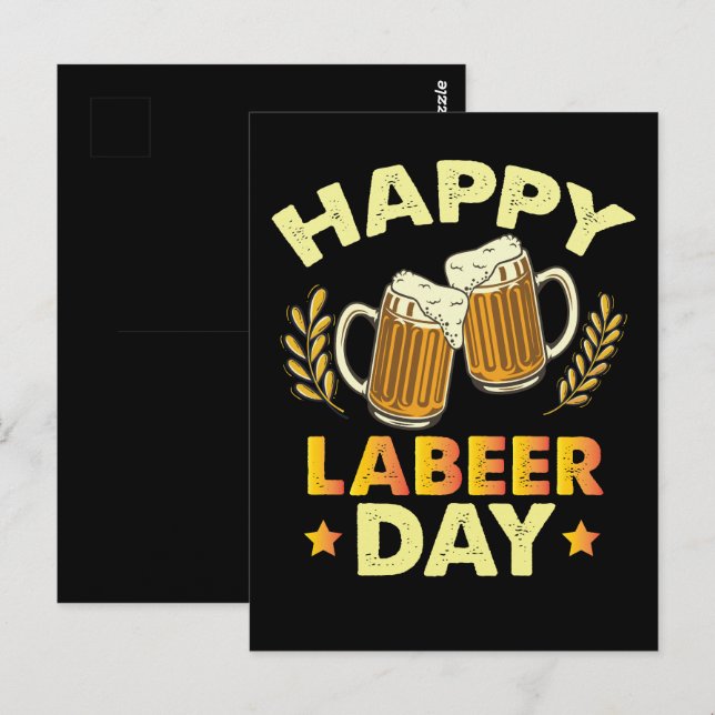 Happy Labeer Day Sarcastic Beer Party Labor Day  Postcard (Front/Back)