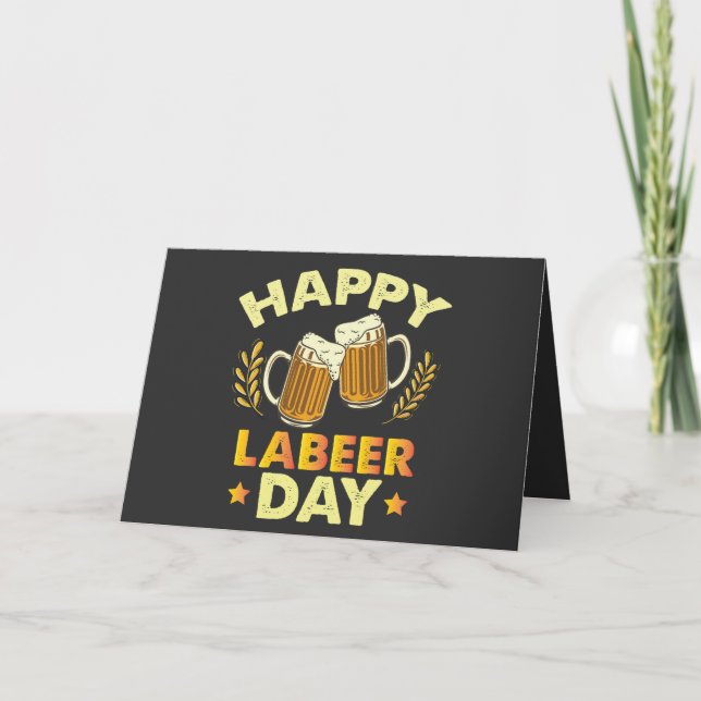 Happy Labeer Day Sarcastic Beer Party Labor Day  Thank You Card (Front)
