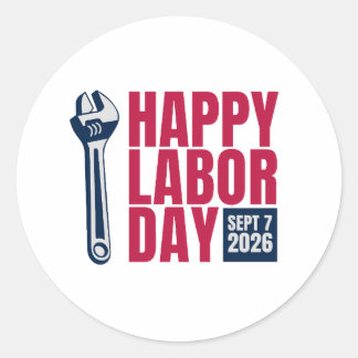 Happy Labor Day 2026 Wrench Classic Round Sticker