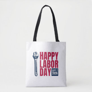 Happy Labor Day 2026 Wrench Tote Bag