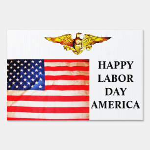 HAPPY LABOR DAY AMERICA yard sign