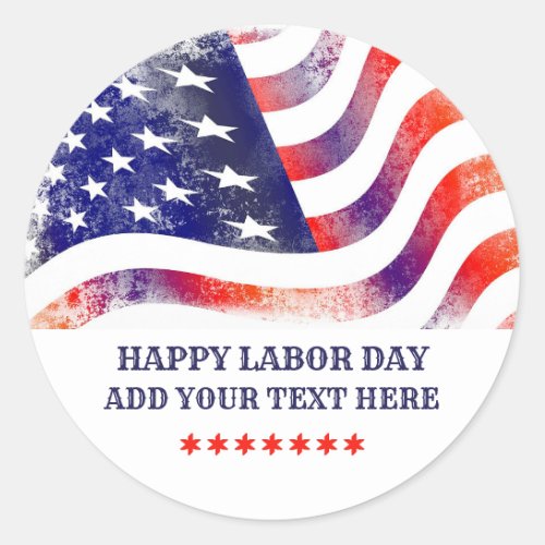 Happy Labor Day American Flag  Classic Round Sticker