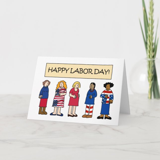Happy Labor Day Cartoon Pregnant Ladies Holiday Card (Front)