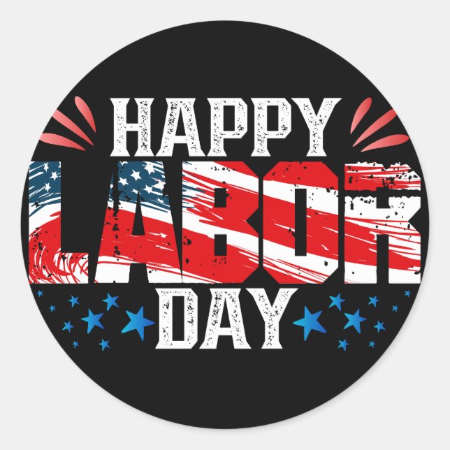Happy Labor Day Classic Round Sticker (Front)