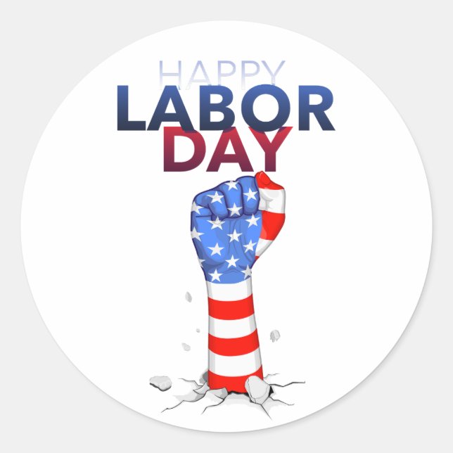 Happy Labor day  Classic Round Sticker (Front)