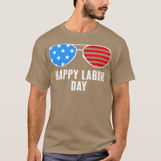 Happy Labor Day Cool Sunglasses T-Shirt