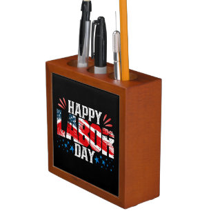 Happy Labor Day Desk Organizer