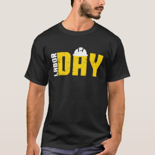 Happy Labor Day Engineer Union Worker Laborer T-Shirt