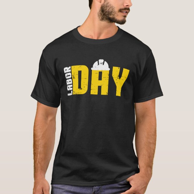Happy Labor Day Engineer Union Worker Laborer T-Shirt (Front)
