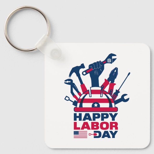  Happy labor day, Freedom Your life Keychain (Front)