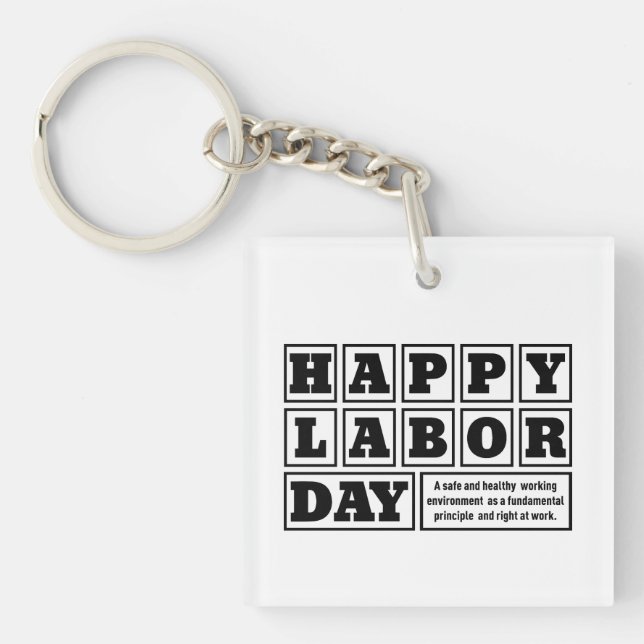  Happy labor day, Freedom Your life Keychain (Front)