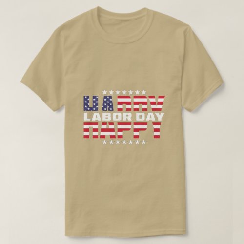 Happy Labor Day Gift American Flag T_Shirt For All