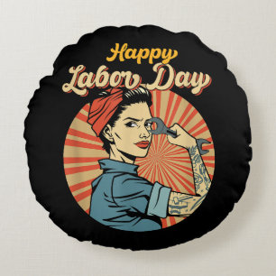 Happy Labor Day Girl Strong Worker Movement Employ Round Pillow