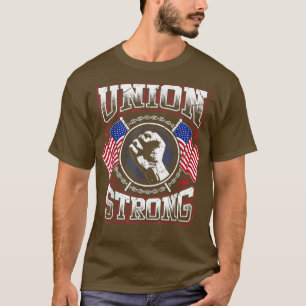 Happy Labor Day Holiday Steel Worker Union Strong T-Shirt