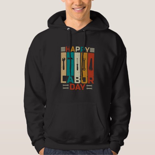 Happy labor day hoodie