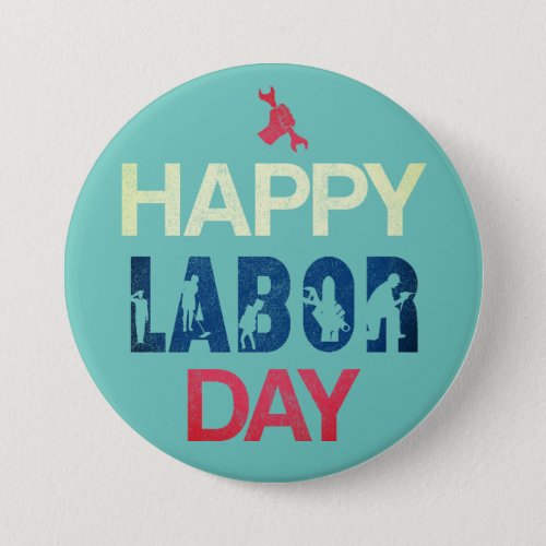 Happy Labor Day In Red White Blue Button