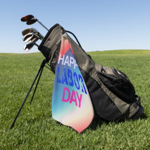 Happy Labor Day In Red White Blue Golf Towel