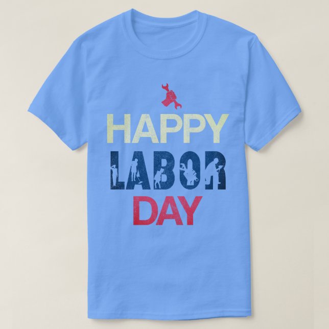 Happy Labor Day In Red White Blue T-Shirt (Design Front)
