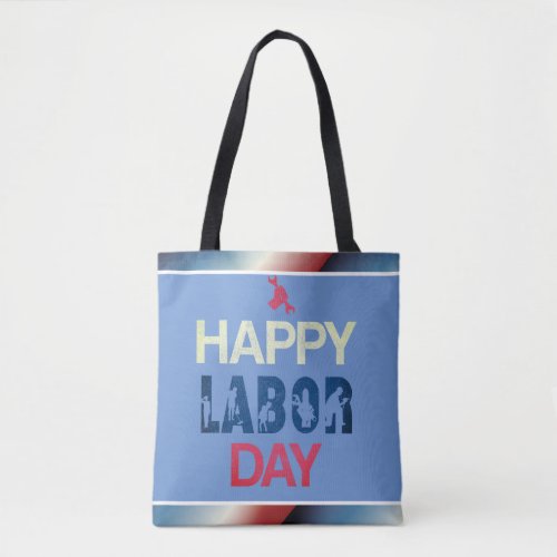 Happy Labor Day In Red White Blue Tote Bag