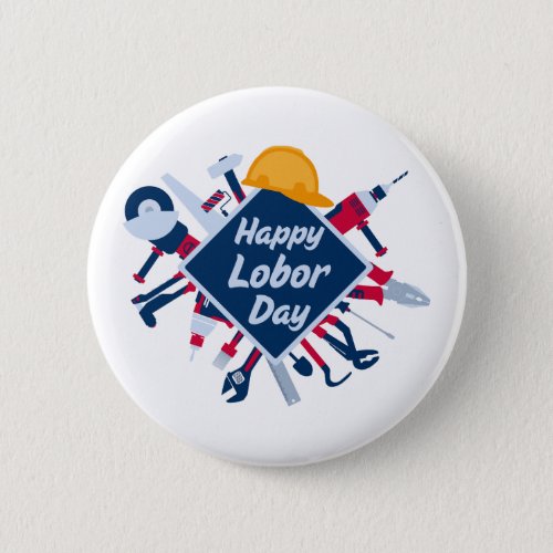 Happy Labor day Long Weekend Button