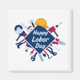 Happy Labor day Long Weekend Magnet