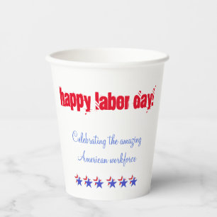 Happy Labor Day Paper Cups
