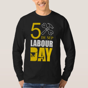 Happy Labor Day Patriot Happy Labour Day For Men W T-Shirt