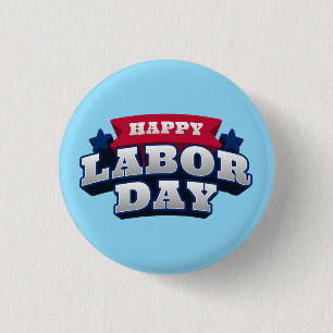 Happy Labor Day Patriotic American Worker Custom Button