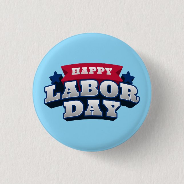 Happy Labor Day Patriotic American Worker Custom  Button (Front)