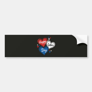 Happy Labor Day Patriotic Hearts Red White Blue Bumper Sticker