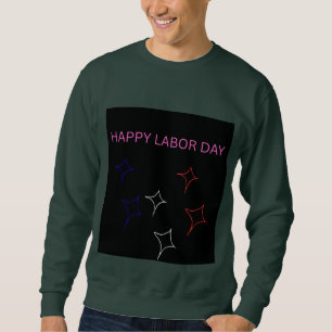 Happy Labor Day Patriotic Stars Men's Sweatshirt