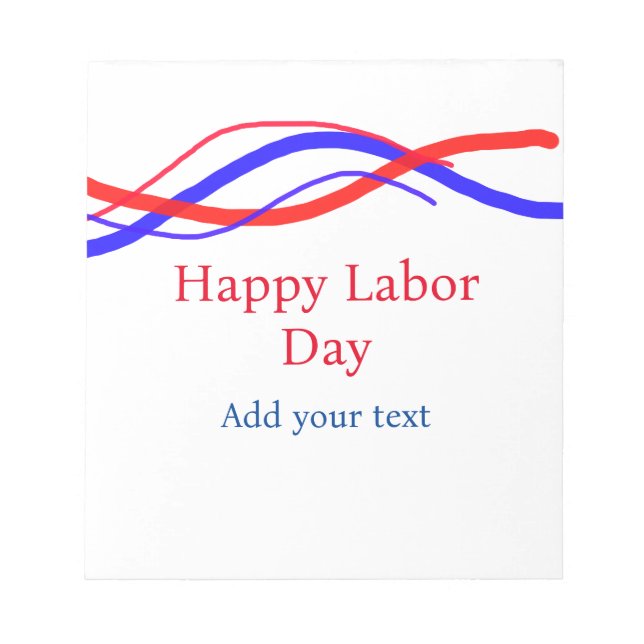 Happy labor day red blue American add your text  Notepad (Front)