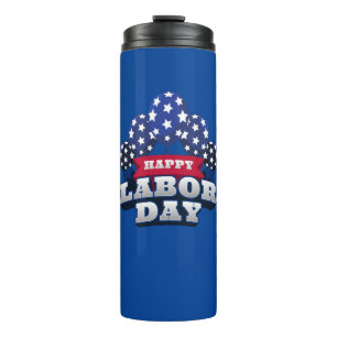 Happy labor Day Red White Blue Stars Thermal Tumbler