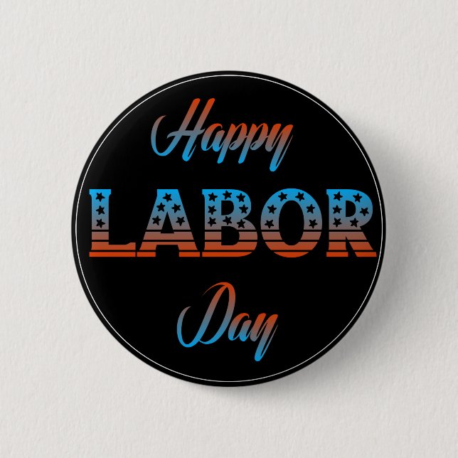 Happy Labor Day Sign Button (Front)