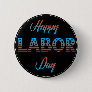 Happy Labor Day Sign Button