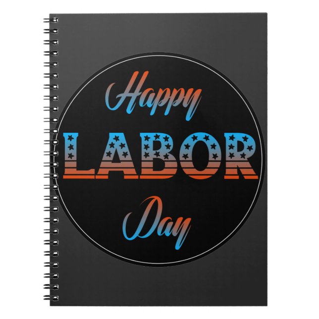 Happy Labor Day Sign Notebook (Front)