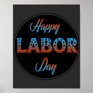 Happy Labor Day Sign Poster