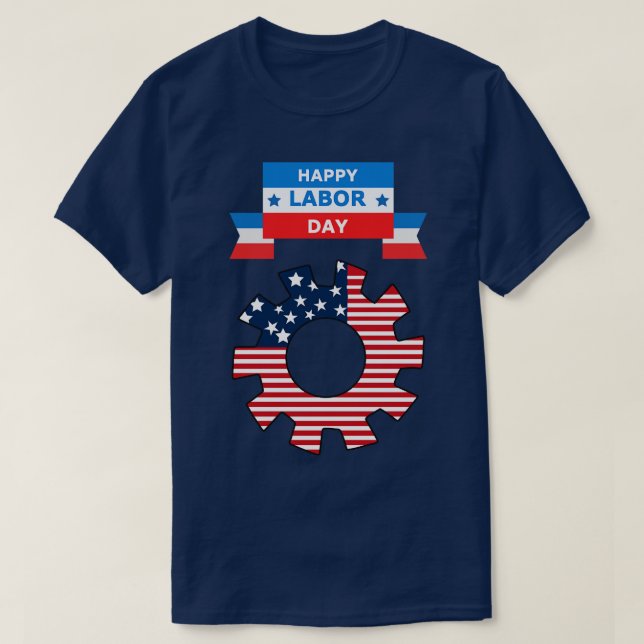 Happy Labor Day      T-Shirt (Design Front)
