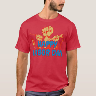 Happy Labor Day T-Shirt