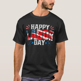 Happy Labor Day T-Shirt